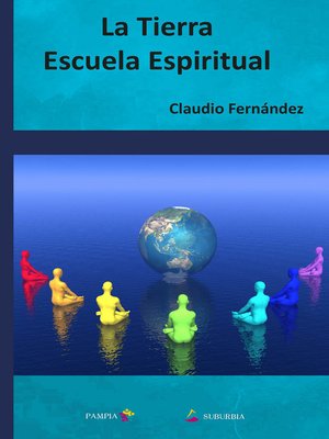 cover image of La Tierra escuela espiritual